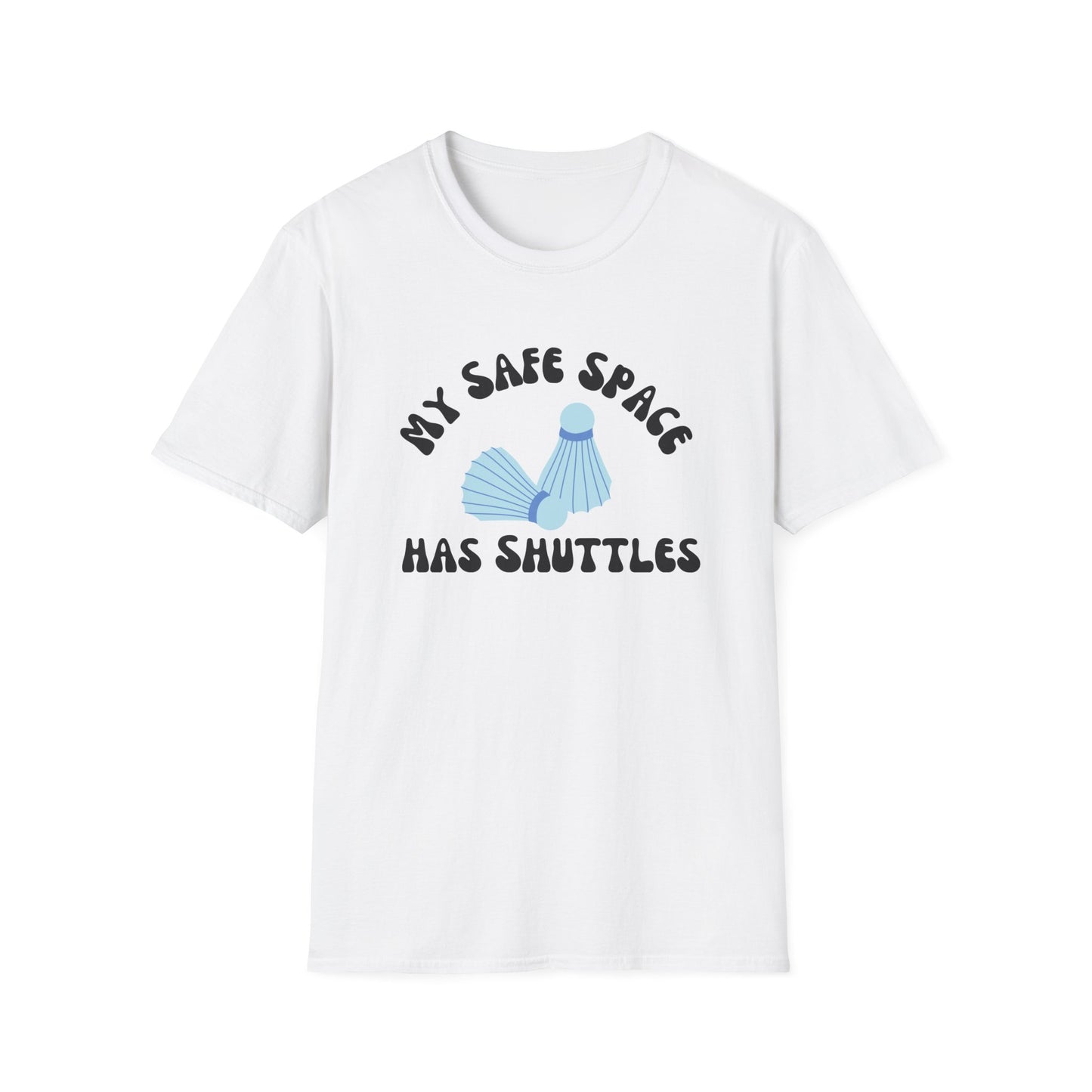 My Safe Space has Shuttles Badminton T-Shirt