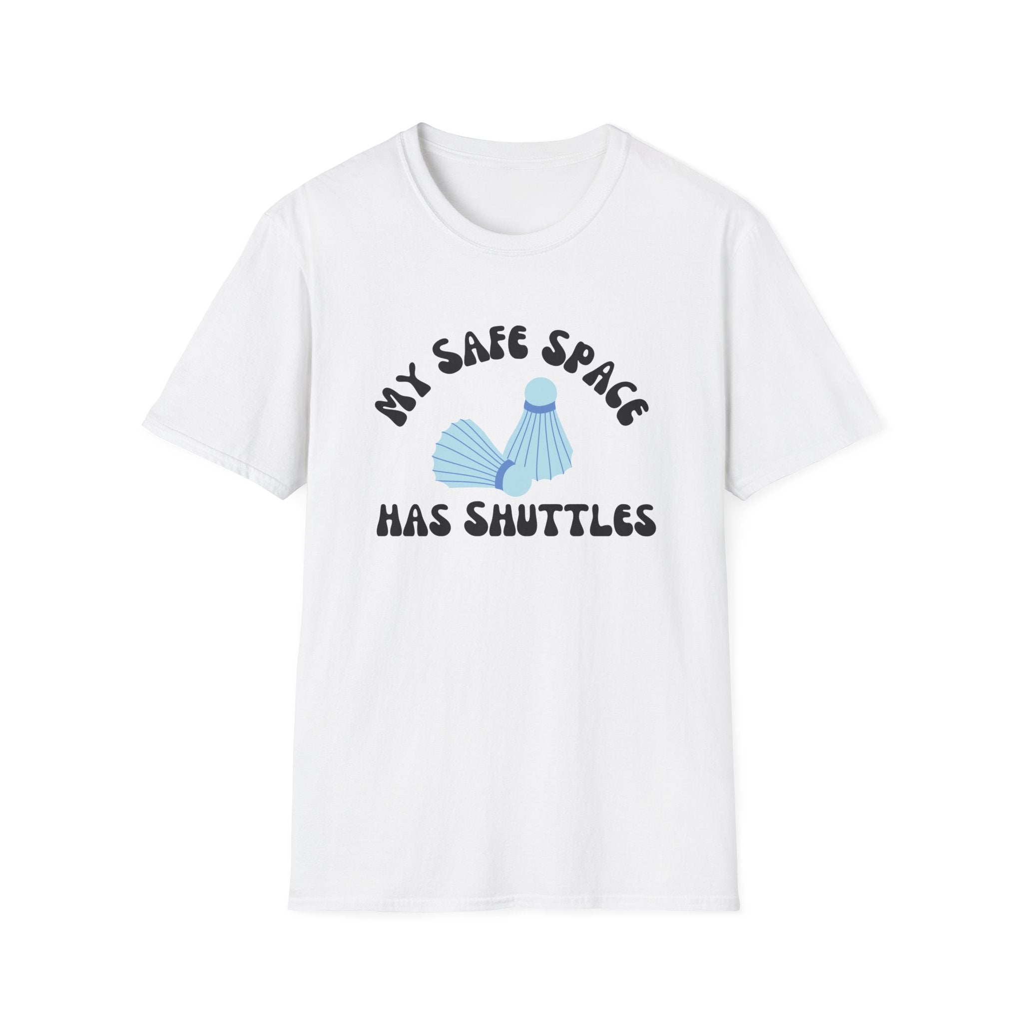 My Safe Space has Shuttles Badminton T-Shirt