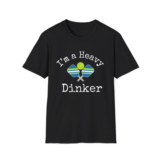 I'm a Heavy Dinker Pickleball T-Shirt