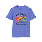 Life is Short, Play Pickleball T-Shirt