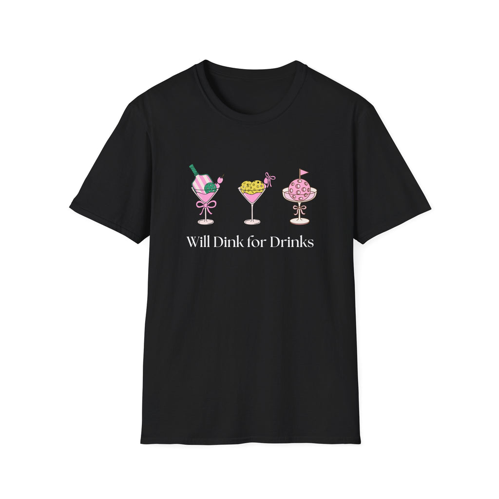 Will Dink for Drinks Pickleball T-Shirt