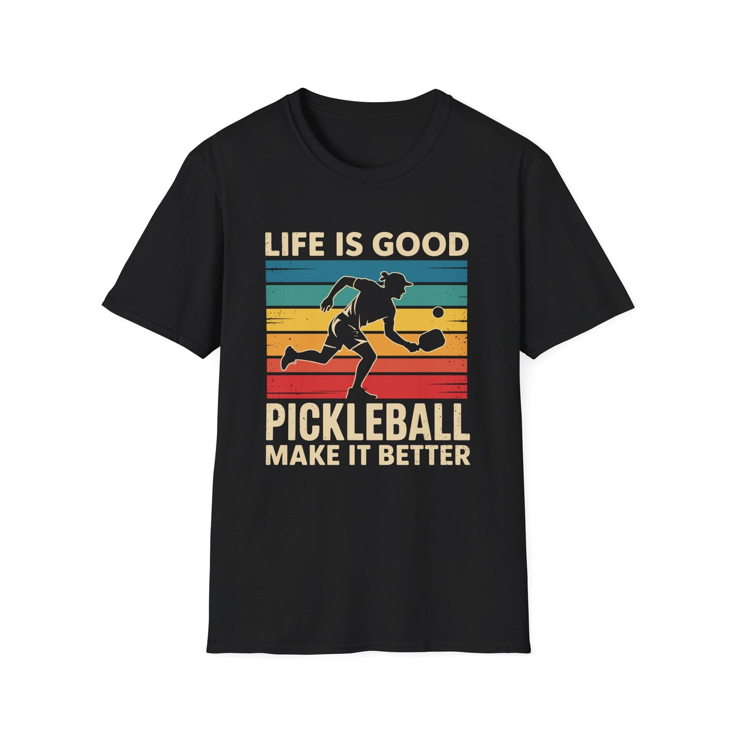 Life is Good - Pickleball Make it Better T-Shirt