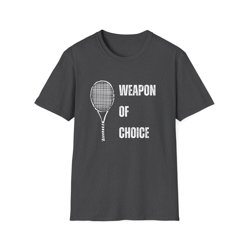 Weapon of Choice (Tennis) T-Shirt