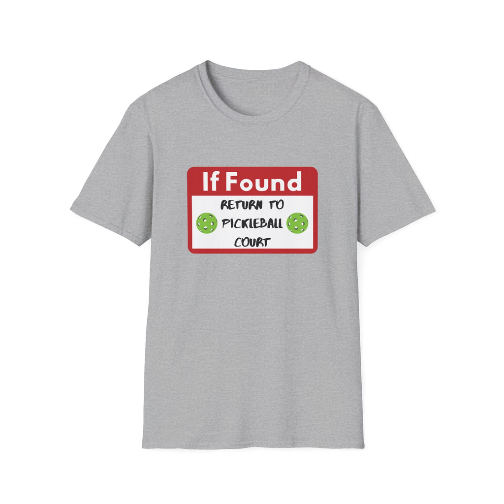 If Found: Return to Pickleball Court T-Shirt
