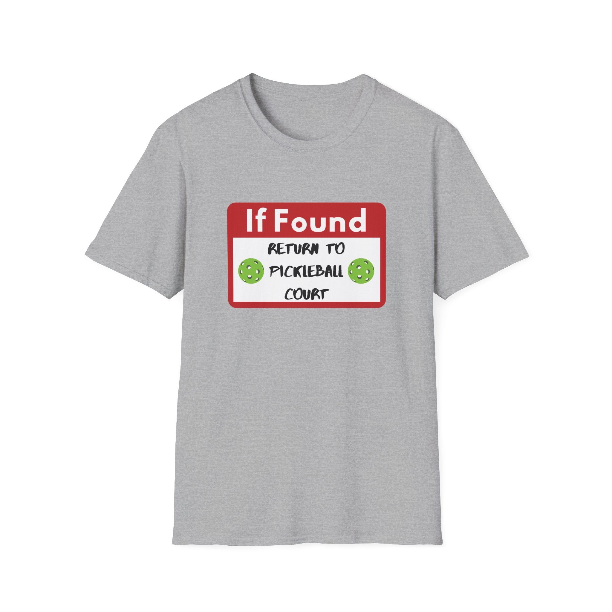 If Found: Return to Pickleball Court T-Shirt