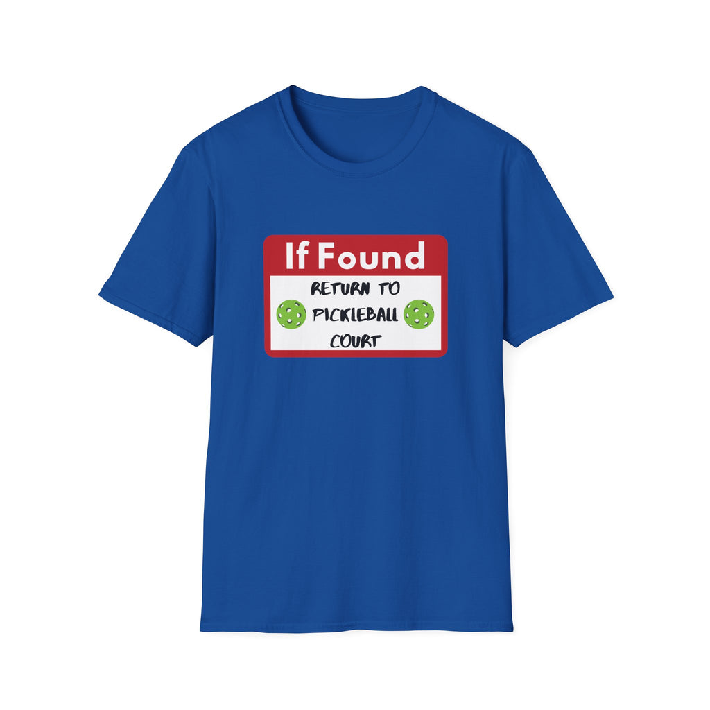 If Found: Return to Pickleball Court T-Shirt