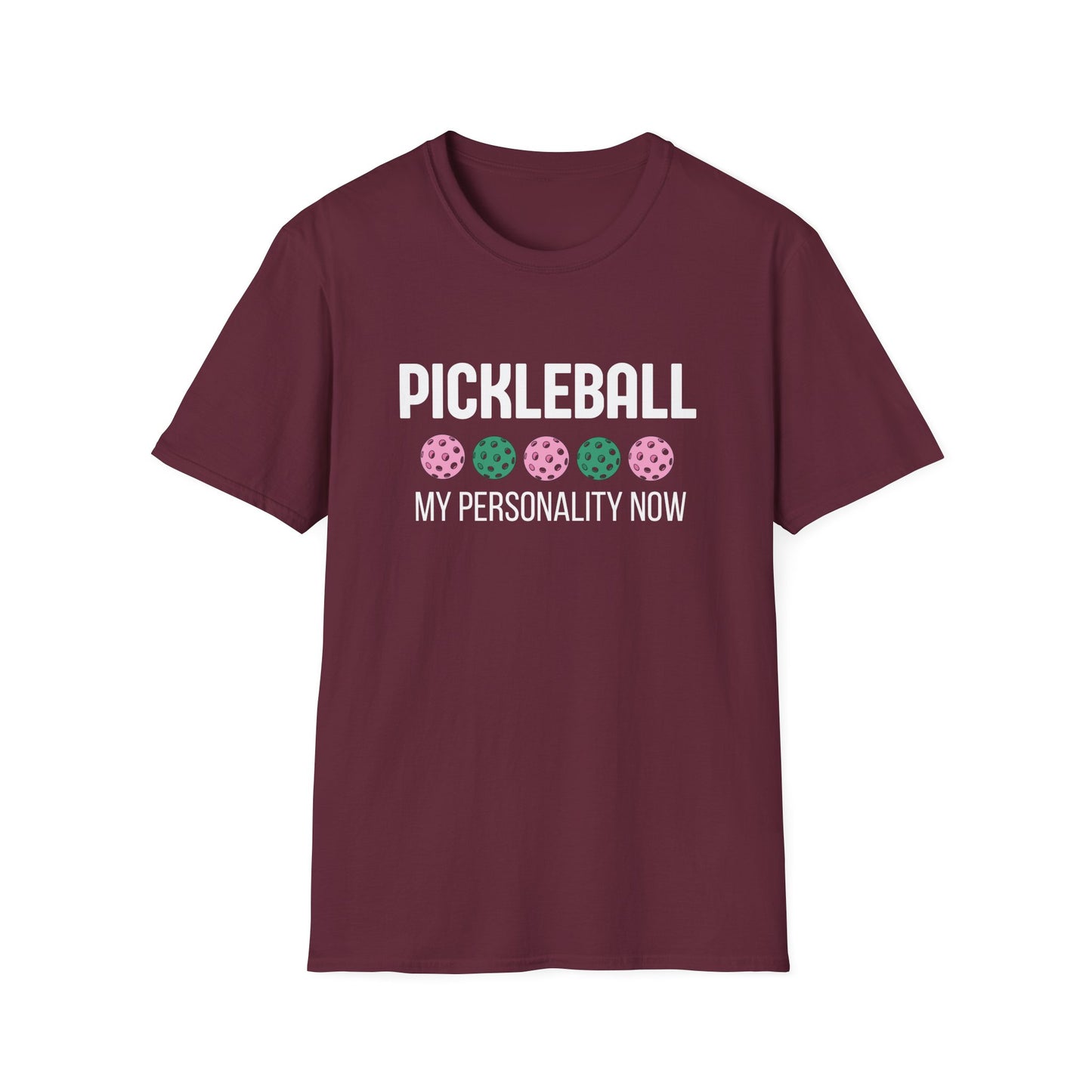 Pickleball: My Personality Now T-Shirt