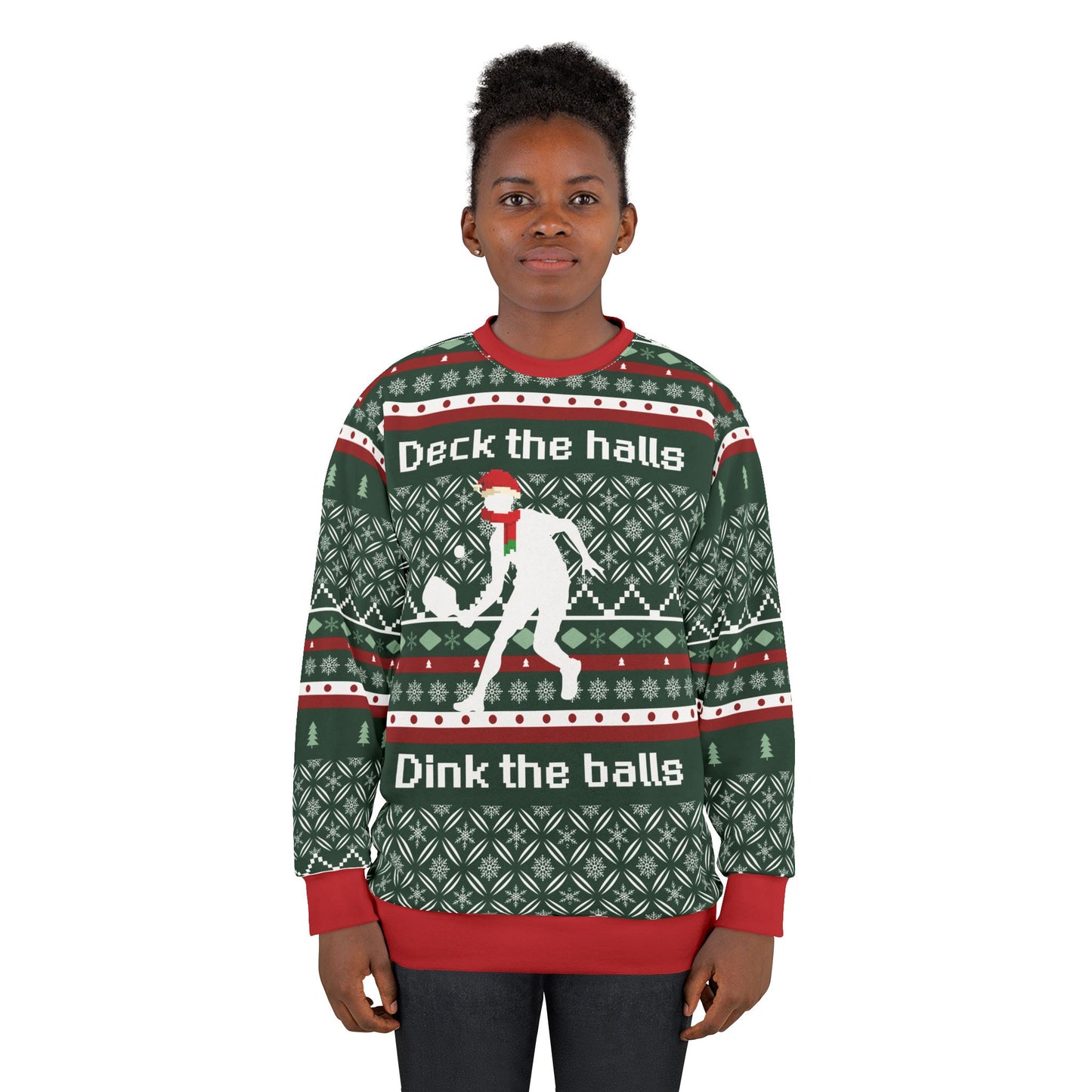 Deck the Halls, Dink the Balls Pickleball Sweatshirt -- Festive Pickleball Sweatshirt