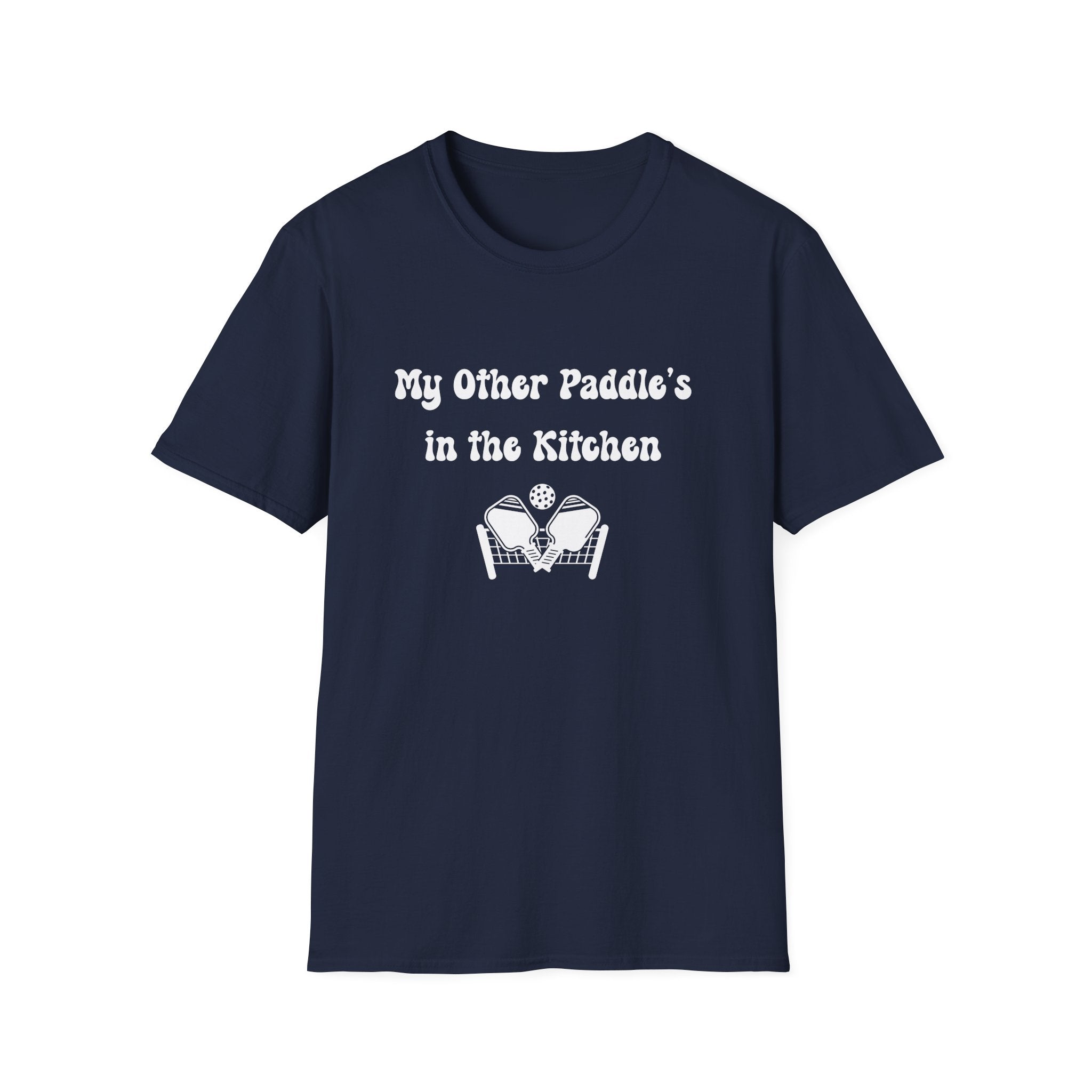My Other Paddle's in the Kitchen T-Shirt