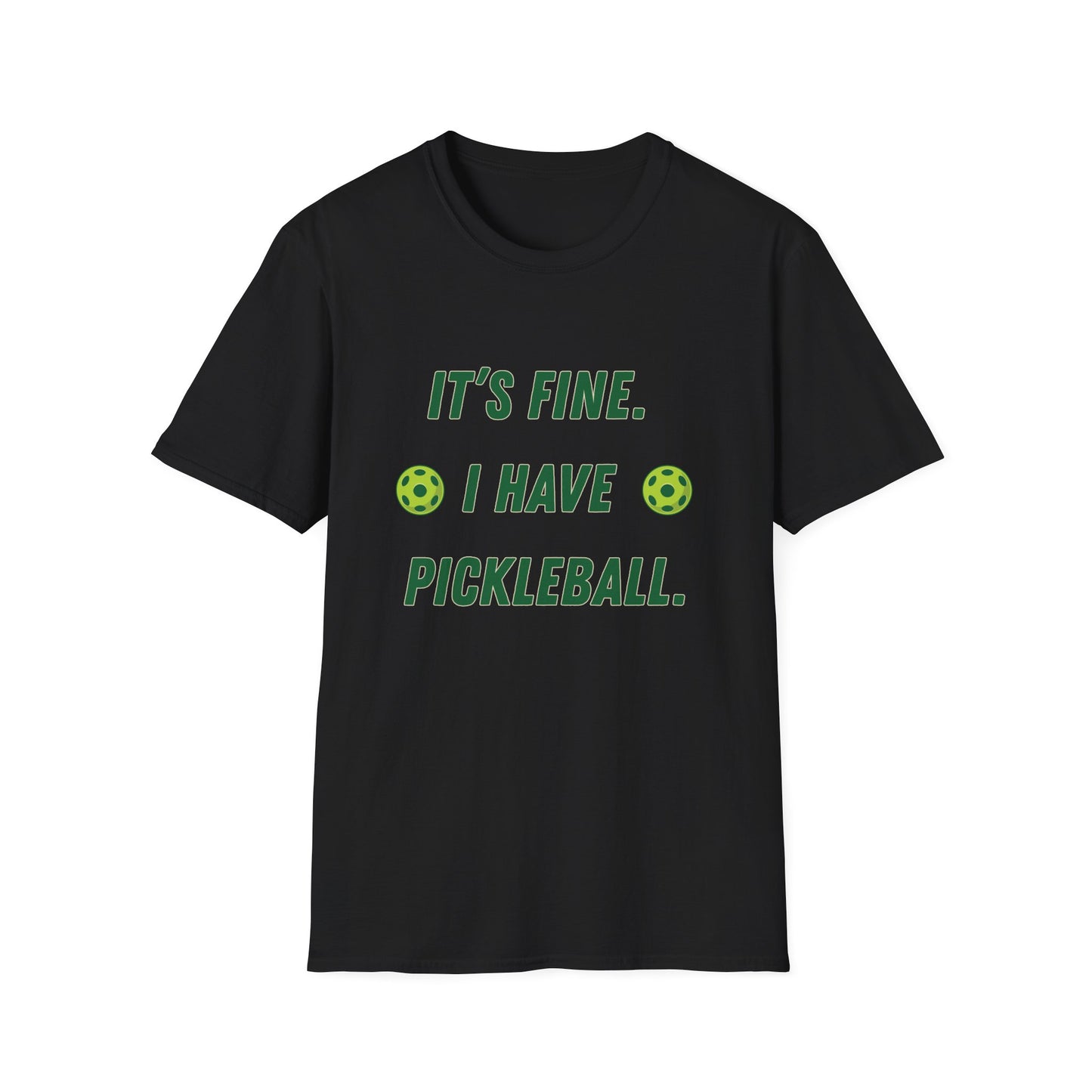 It's Fine. I have Pickleball T-Shirt