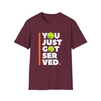 Bold Tennis You Just Got Served T-Shirt