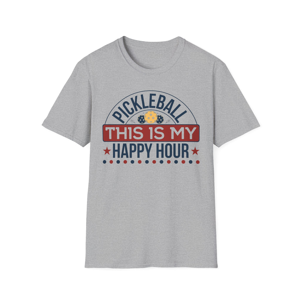 Pickleball: This is my Happy Hour T-Shirt