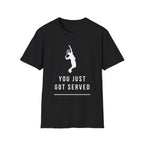 Tennis You Just Got Served T-Shirt