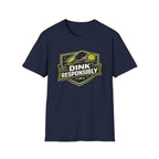 Dink Responsibly T-Shirt