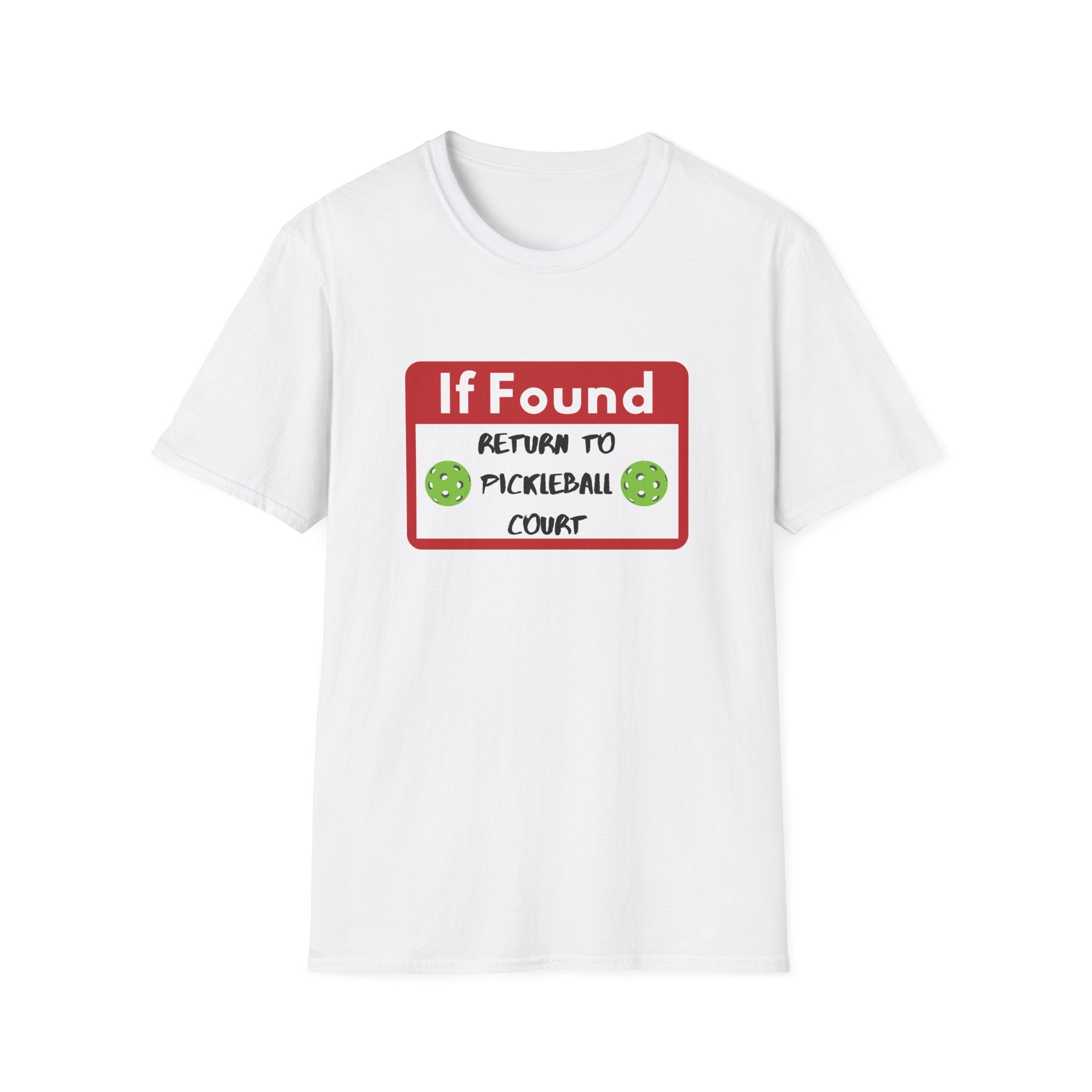 If Found: Return to Pickleball Court T-Shirt
