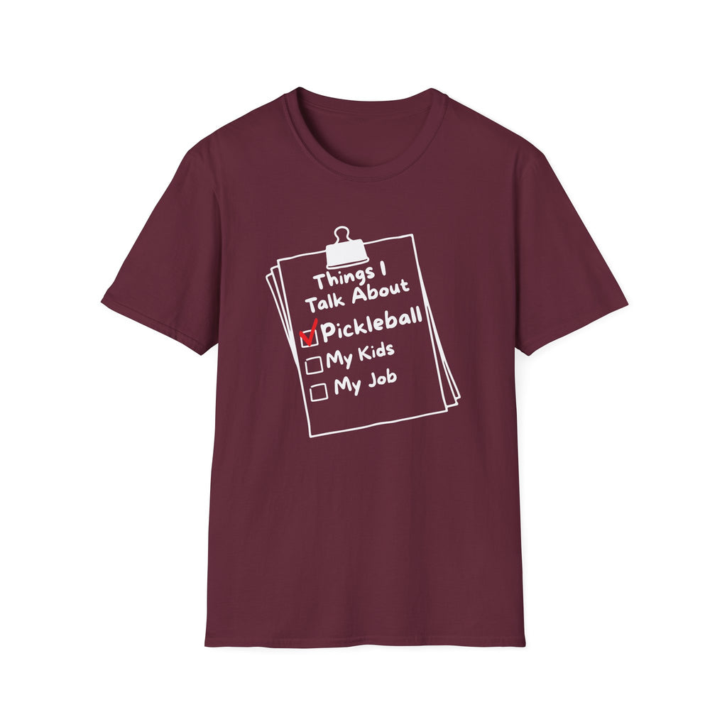 Things I Talk About: Pickleball T-Shirt