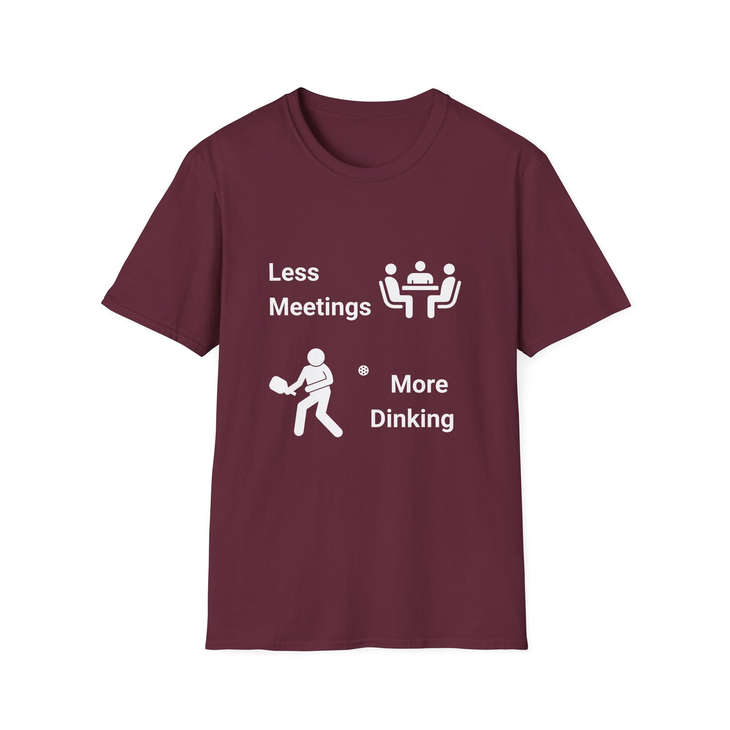 Less Meetings, More Dinking Pickleball T-Shirt