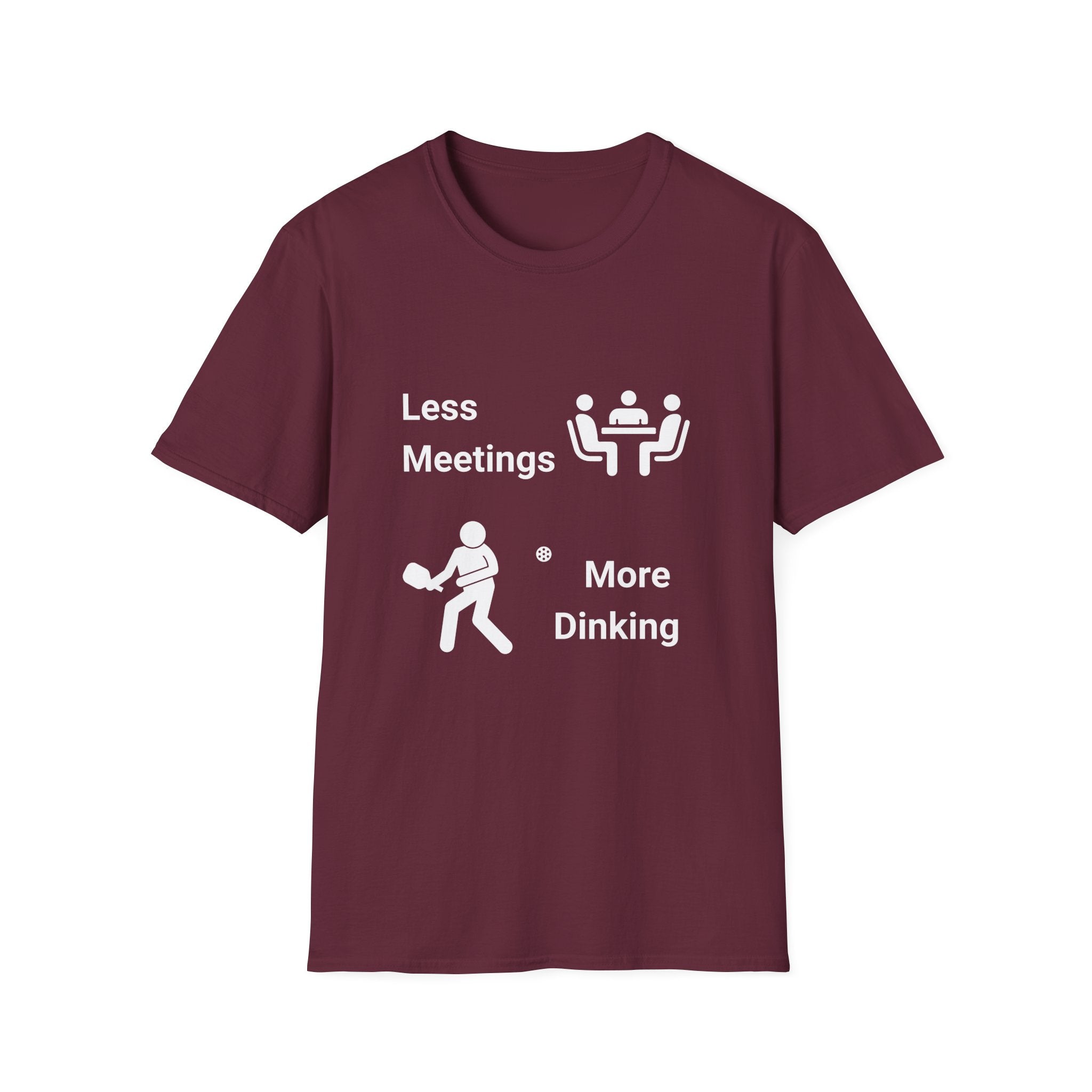 Less Meetings, More Dinking Pickleball T-Shirt