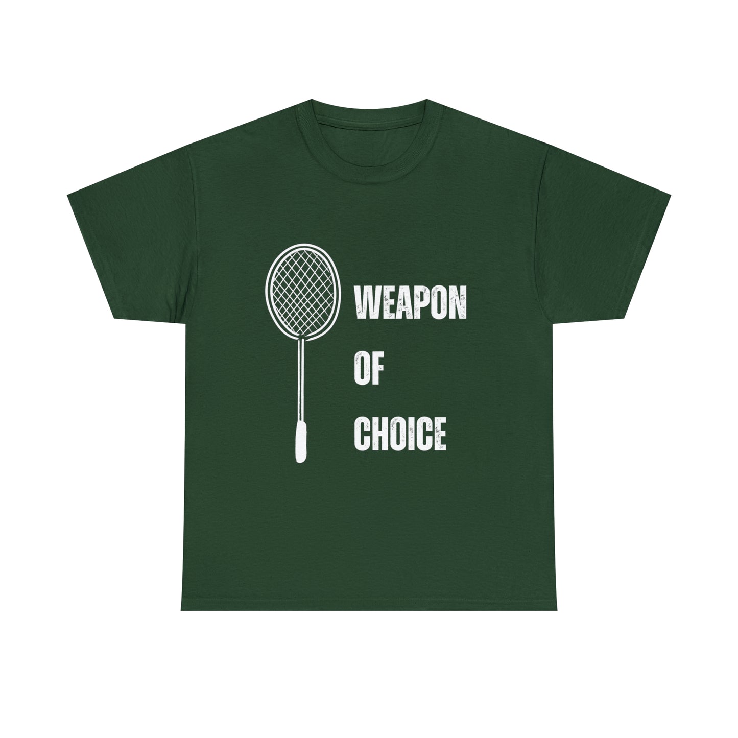 Badminton - Weapon of Choice T-shirt