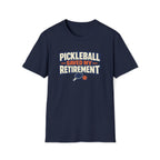 Pickleball Saved my Retirement T-Shirt