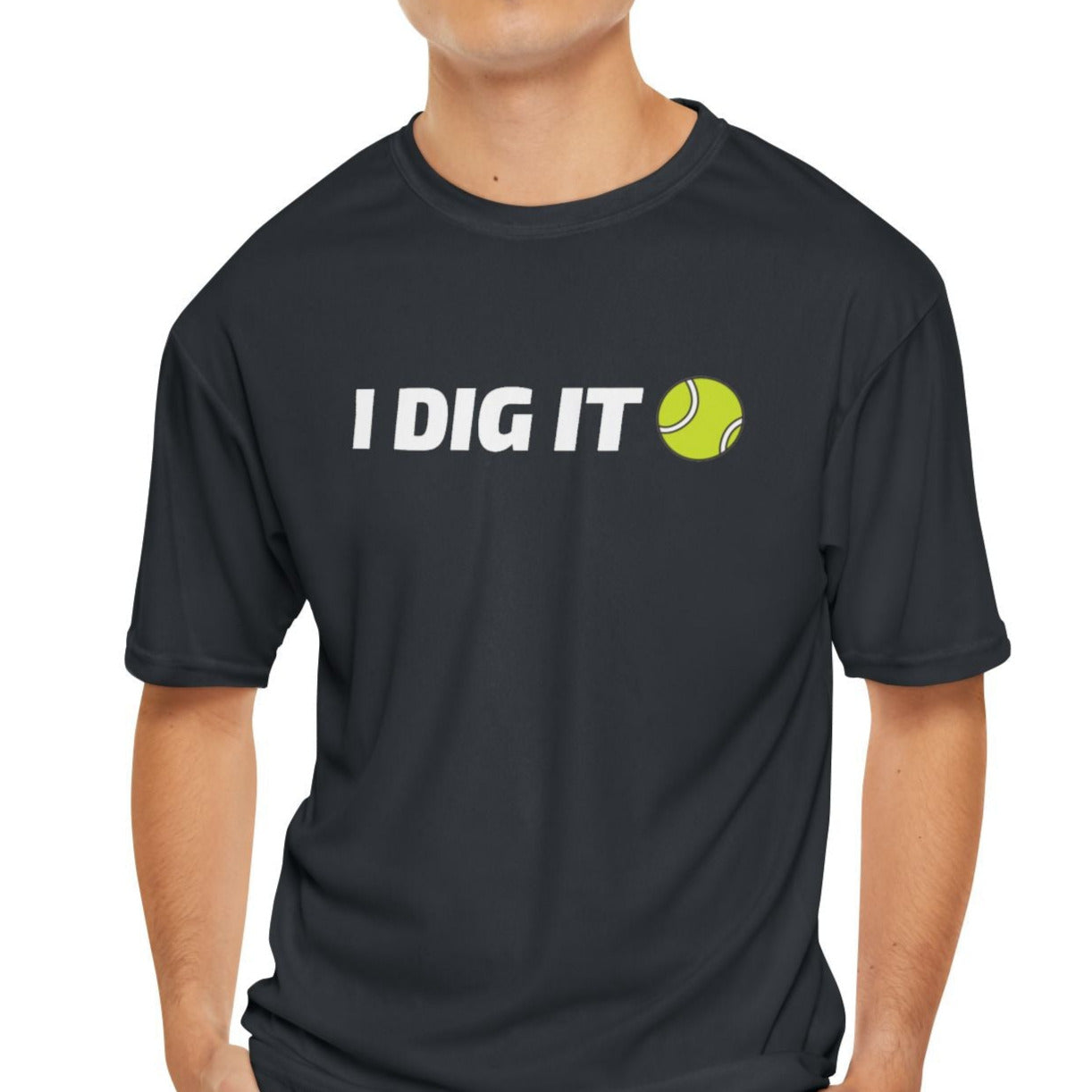 'I Dig It' Performance Tennis Tee