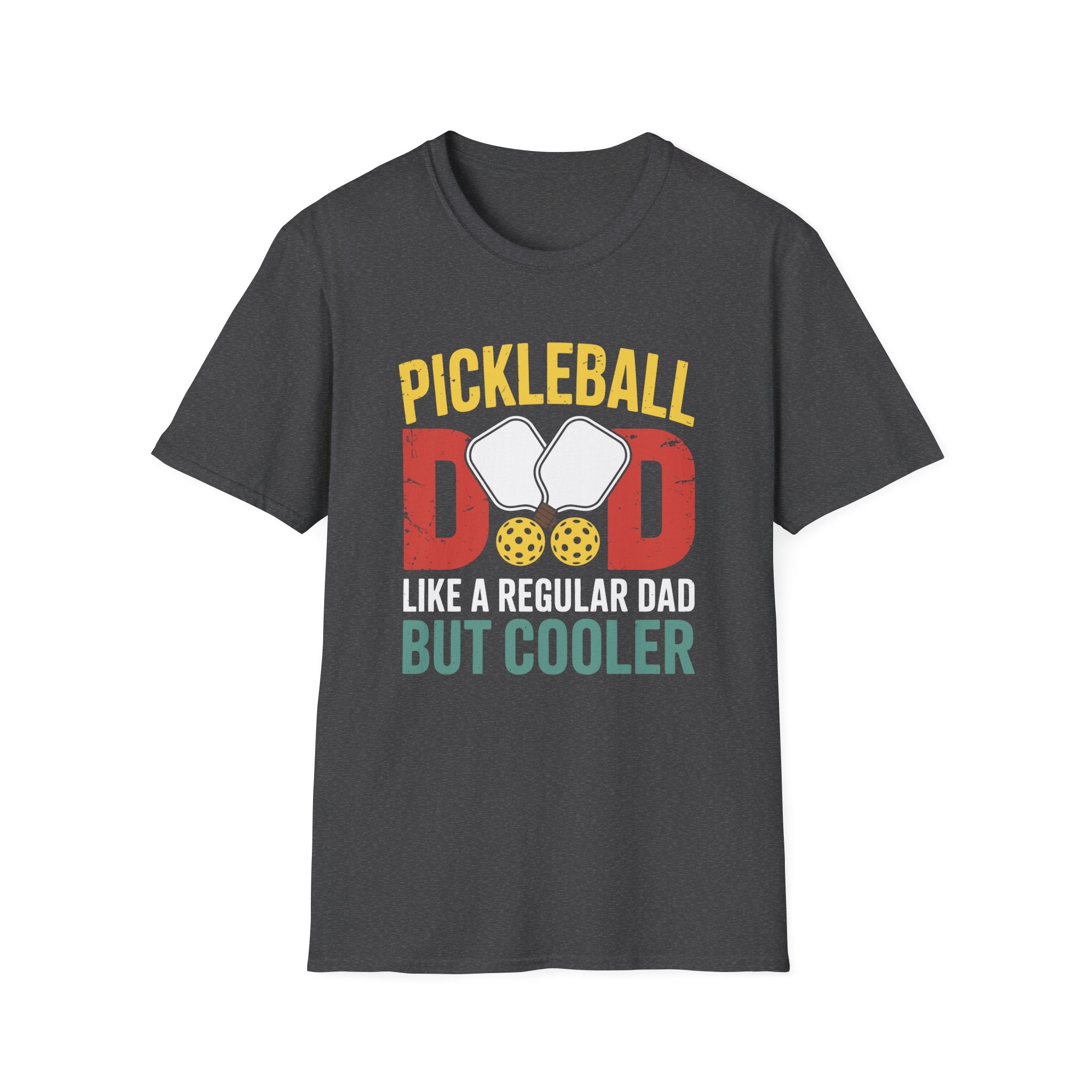 Pickleball Dad - Like a Normal Dad but Cooler T-Shirt