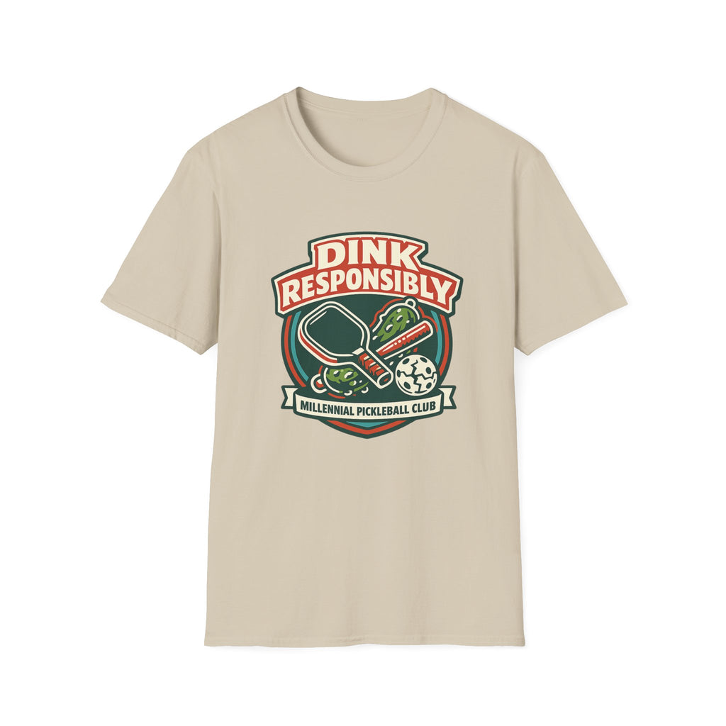 Dink Responsibly Millenial Pickleball Club T-Shirt