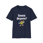 Tennis Anyone? T-Shirt