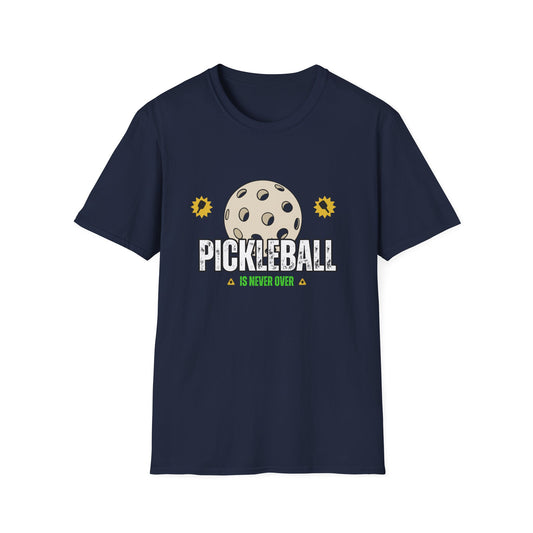 Pickleball is Never Over T-Shirt