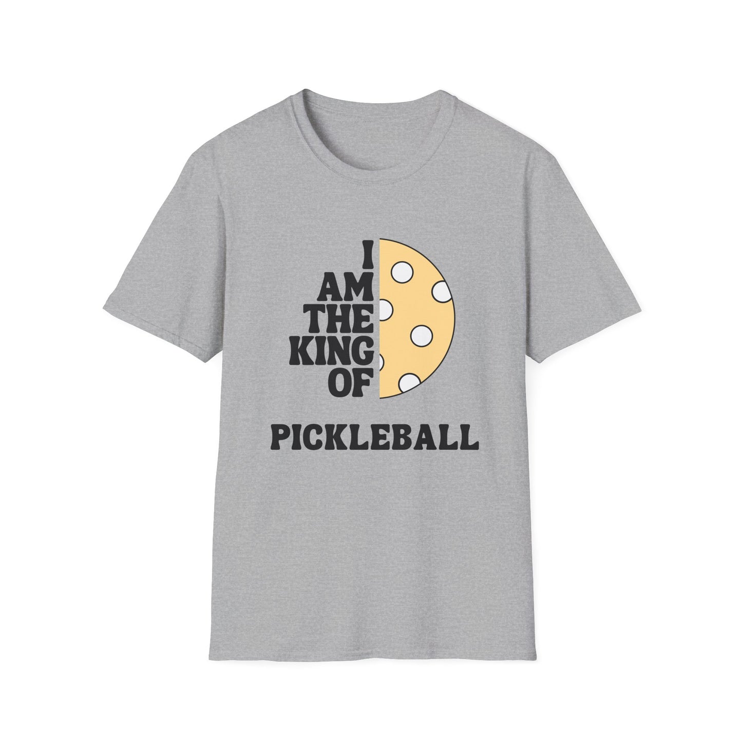 I Am the King of Pickleball T-Shirt