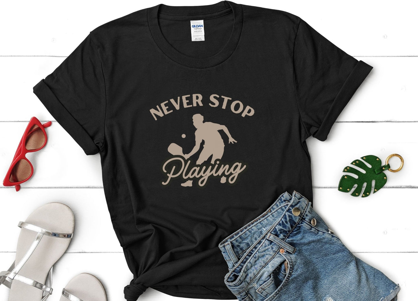 Never Stop Playing (Pickleball) T-Shirt