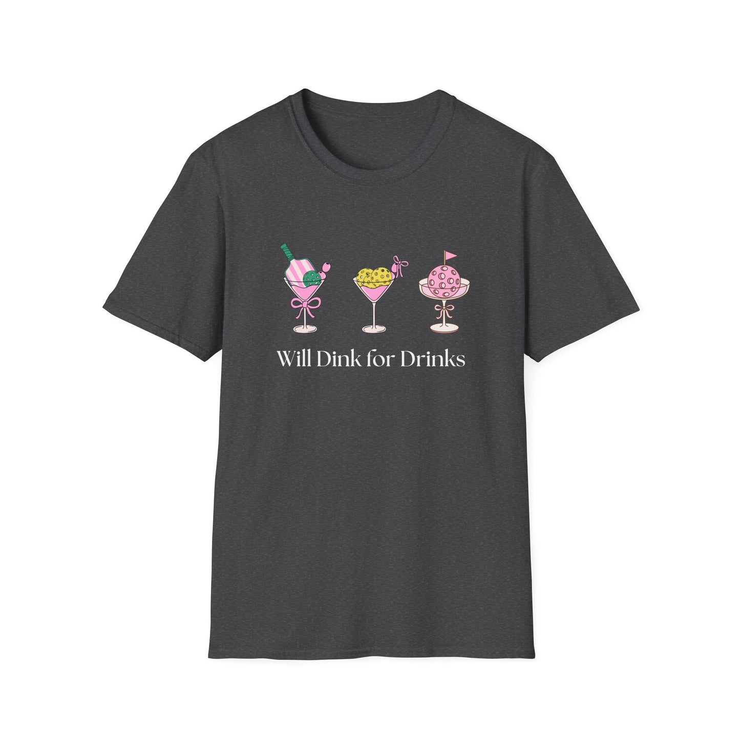 Will Dink for Drinks Pickleball T-Shirt