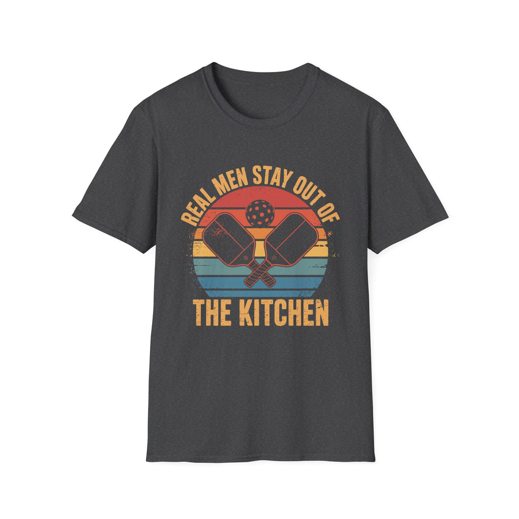 Real Men Stay out of the Kitchen (Pickleball) T-Shirt