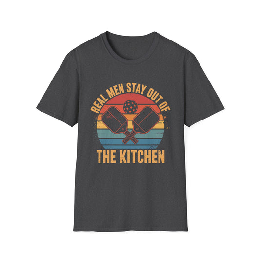 Real Men Stay out of the Kitchen (Pickleball) T-Shirt