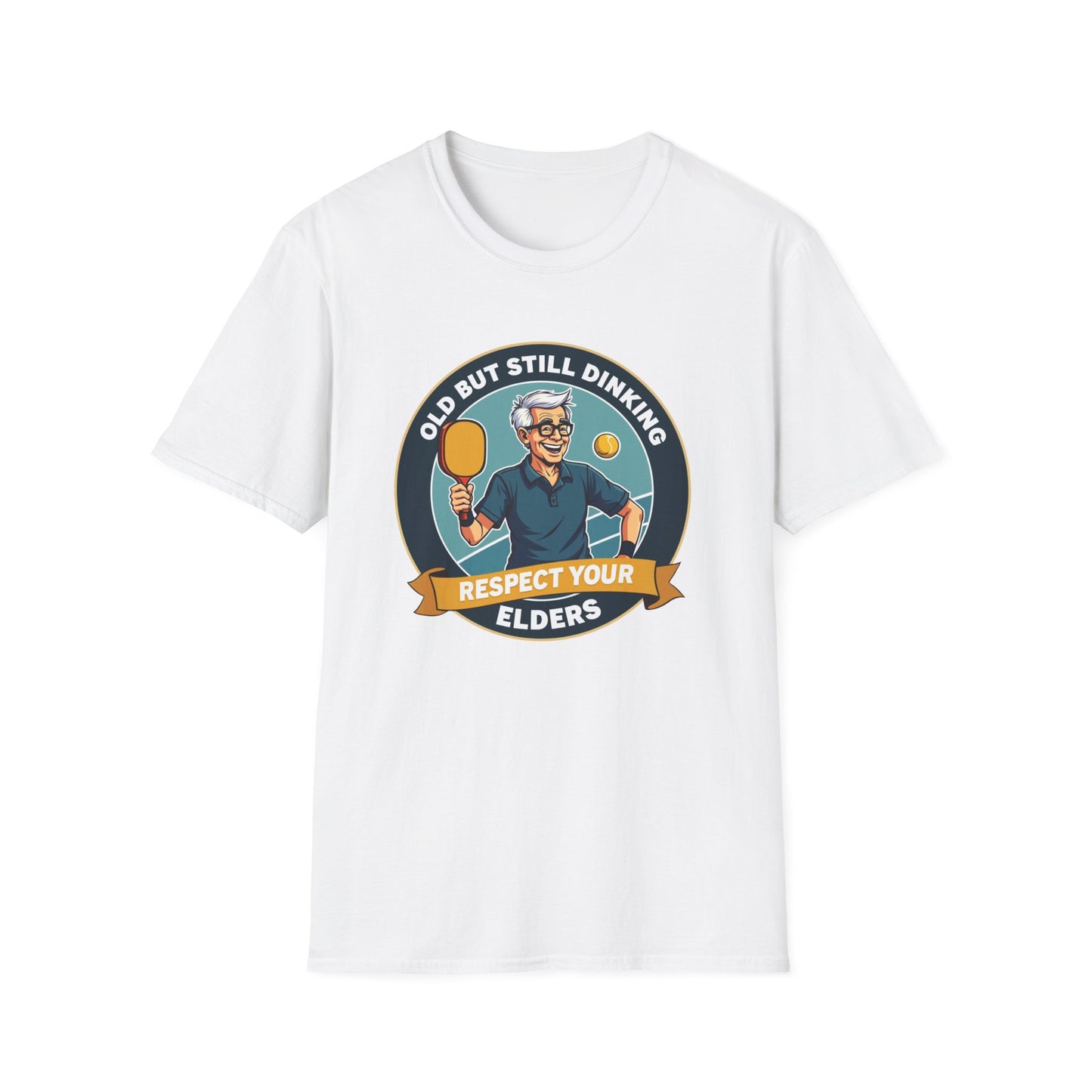 Old But Still Dinking, Respect Your Elders Pickleball T-Shirt