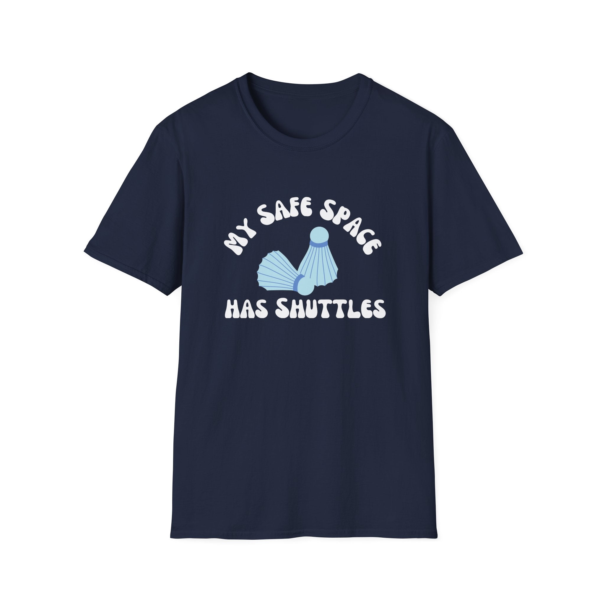 My Safe Space has Shuttles Badminton T-Shirt