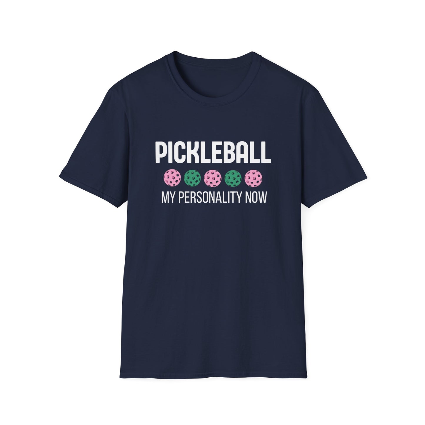 Pickleball: My Personality Now T-Shirt