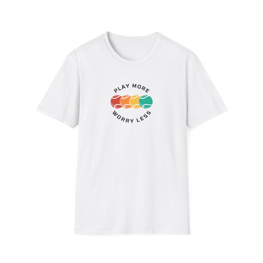 Play More (Tennis) Worry Less T-Shirt