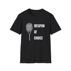 Weapon of Choice (Tennis) T-Shirt