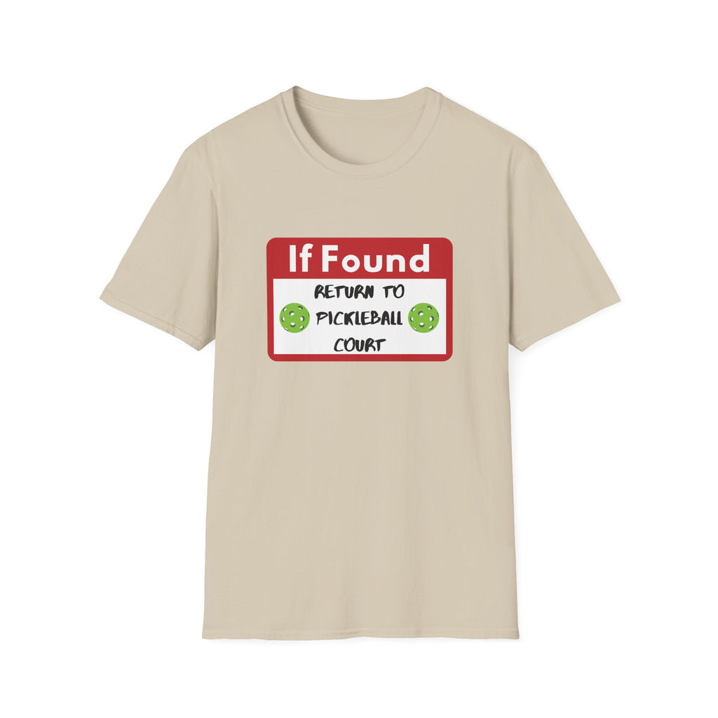 If Found: Return to Pickleball Court T-Shirt