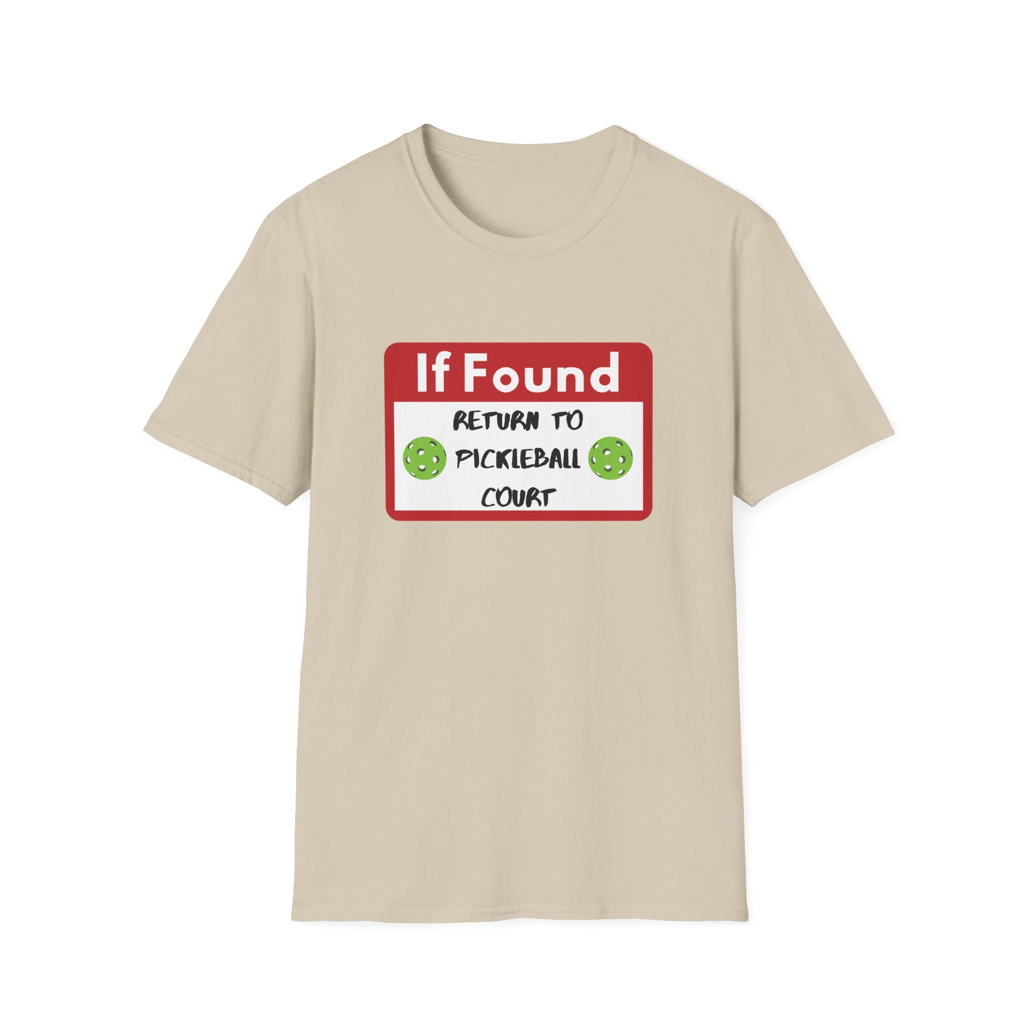 If Found: Return to Pickleball Court T-Shirt