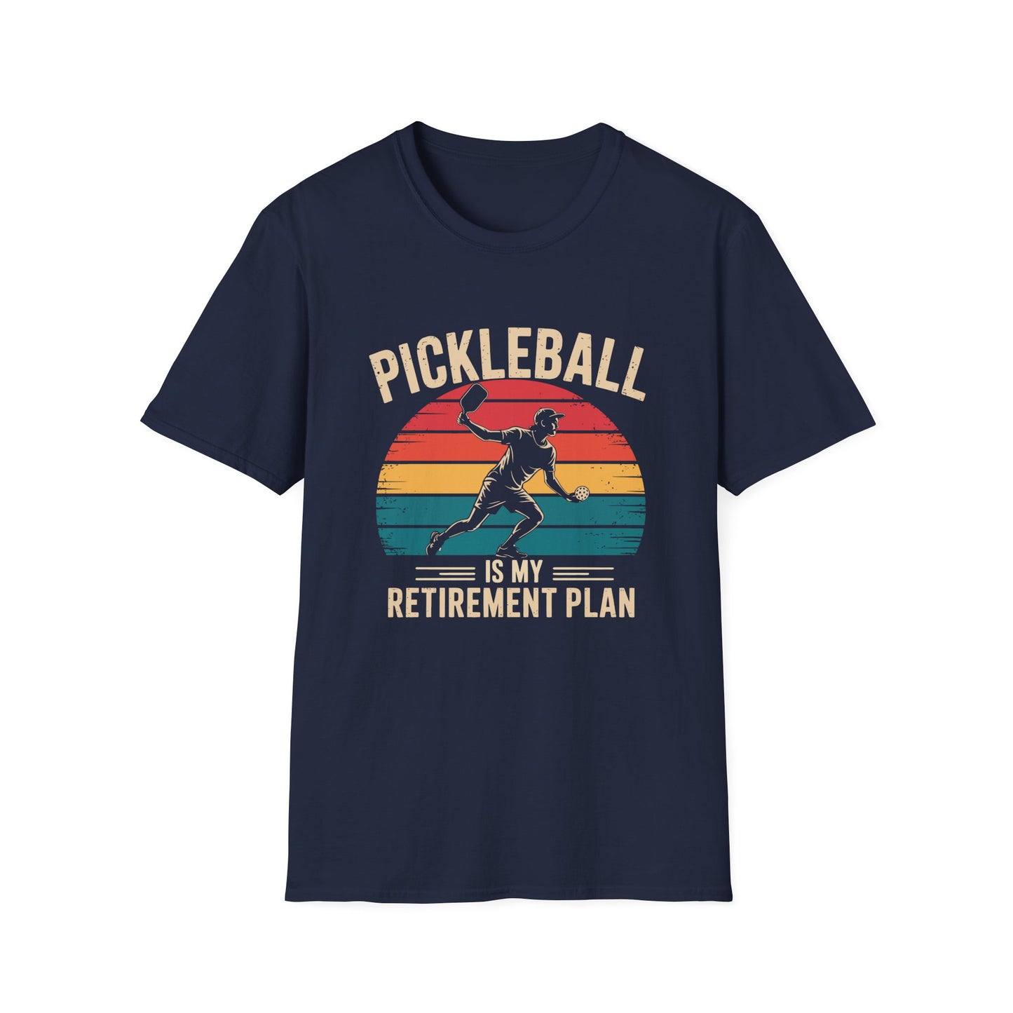 Pickleball is my Retirement Plan T-Shirt