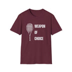 Weapon of Choice (Tennis) T-Shirt