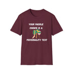 Your Paddle Choice is a Personality Test Pickleball T-Shirt