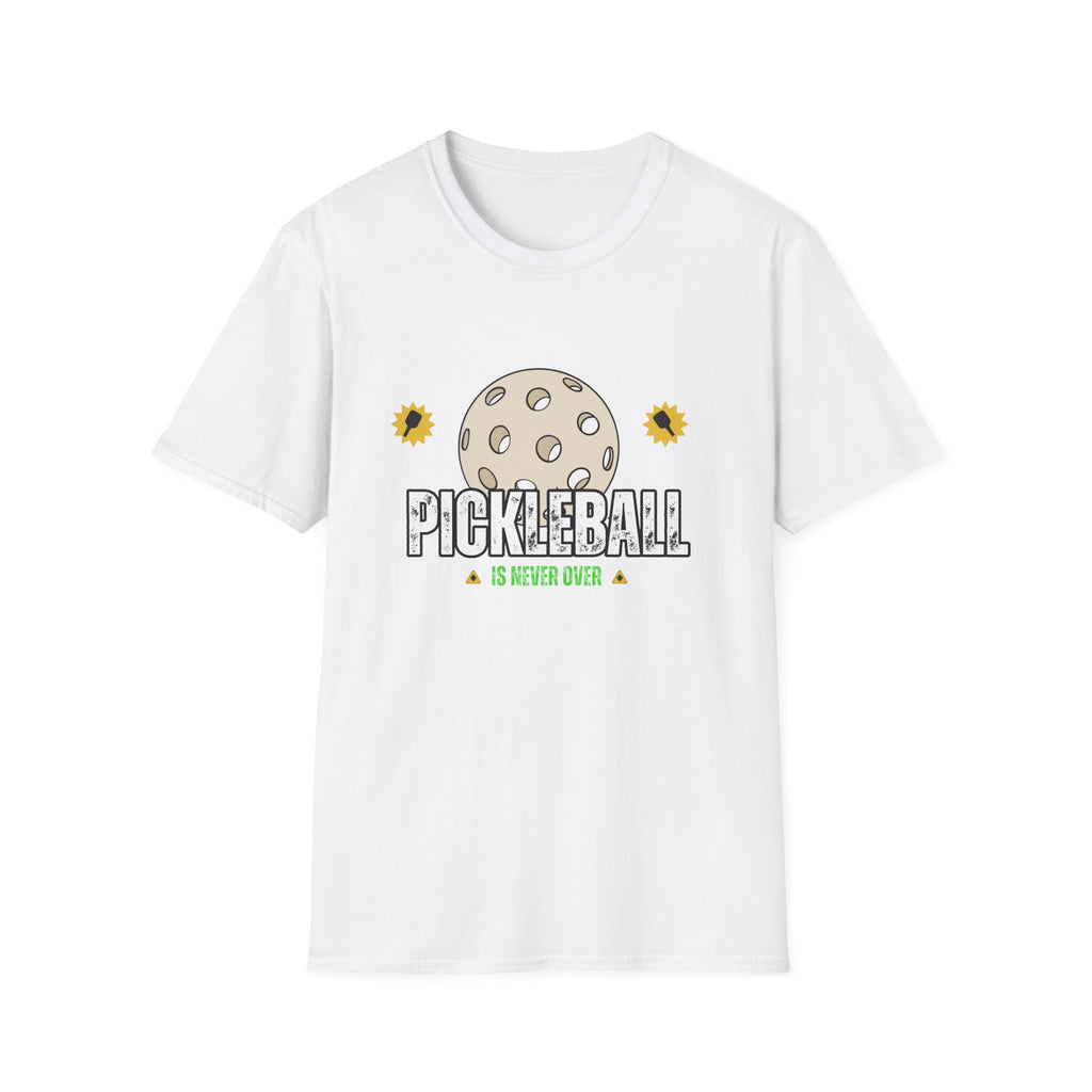 Pickleball is Never Over T-Shirt