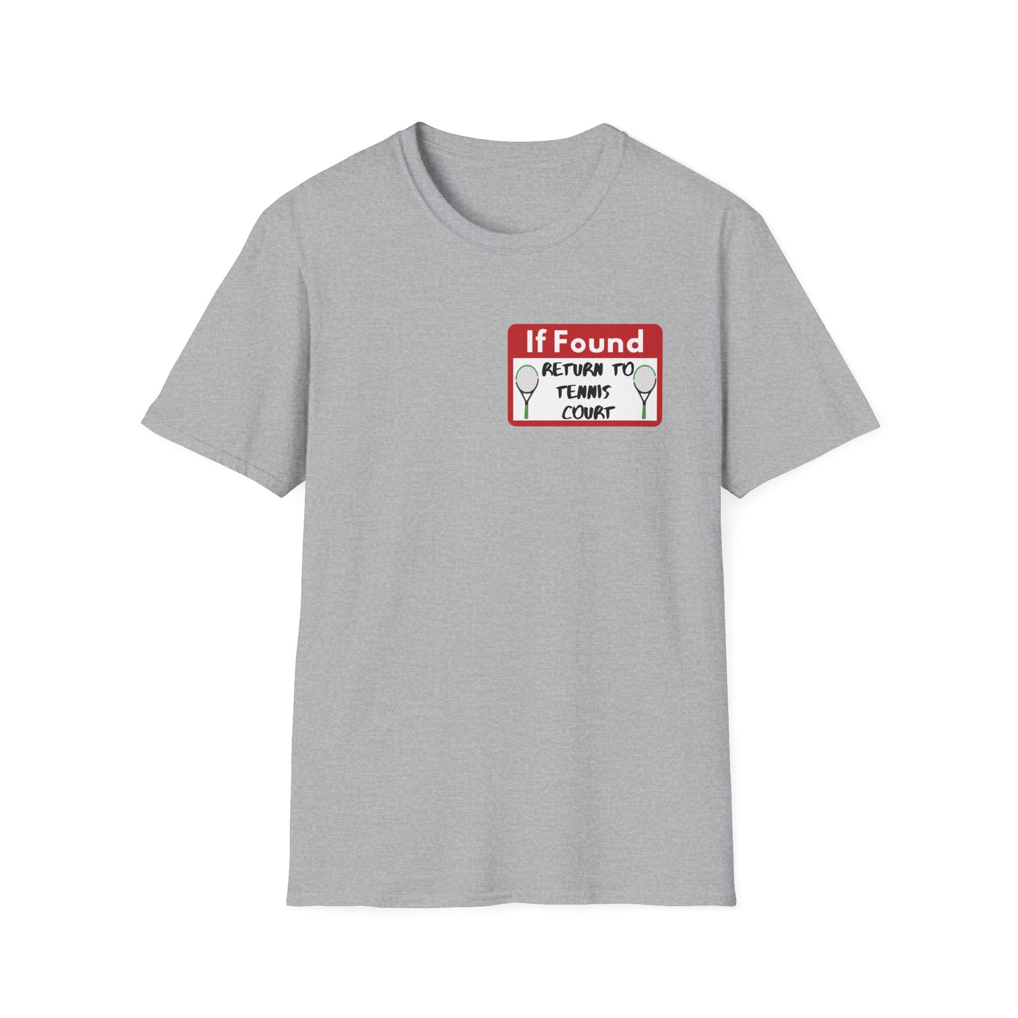 If Found Return to Tennis Court T-Shirt
