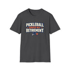Pickleball Saved my Retirement T-Shirt