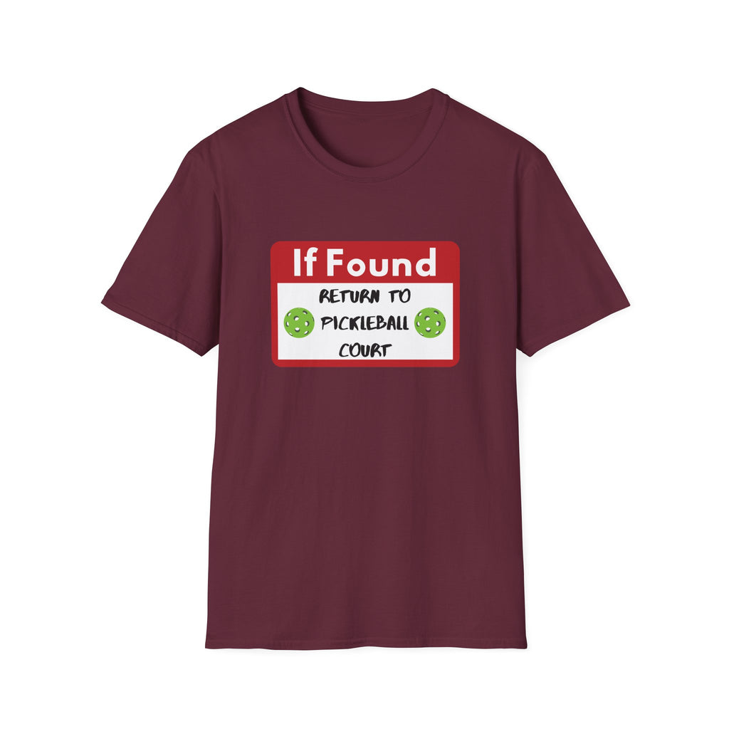 If Found: Return to Pickleball Court T-Shirt