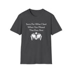 Sorry for What I Said When You Missed That Easy Shot Pickleball T-Shirt