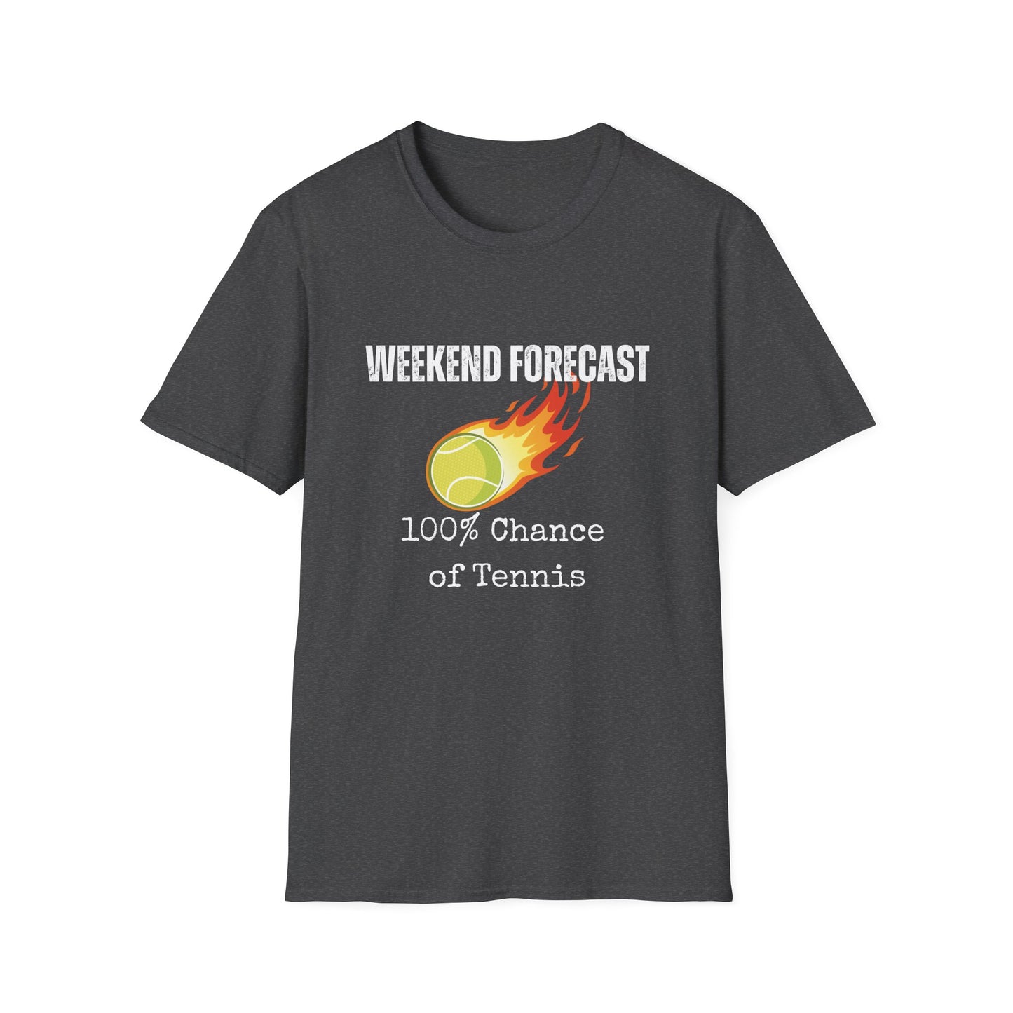 Weekend Forecast: 100% Chance of Tennis T-Shirt